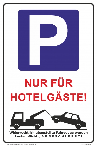 Hinweisschild Parkplatz Hotelgäste