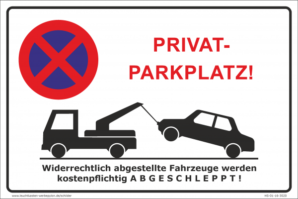 Hinweisschild - Parken verboten Privatparkplatz!