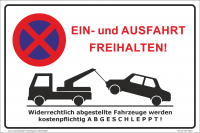 Hinweisschild Parken verboten Ein- und Ausfahrt freihalten