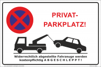 Hinweisschild - Parken verboten Privatparkplatz!