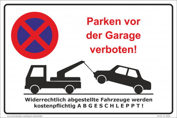 Hinweisschild - Parken vor der Garage verboten!