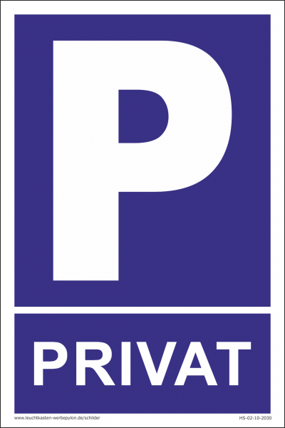 Hinweisschild - Parkplatz Privat