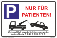 Hinweisschild Parkplatz Nur für Patienten!